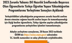 Hazırlık sınıflarındaki başarısız öğrencilerin "Türkçe programlara yerleştirme" sonuçları açıklandı